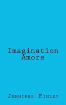 Imagination Amore