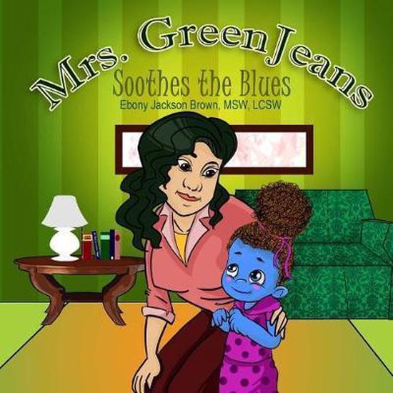 The Mrs Greenjeans Collection- Mrs. GreenJeans Soothes the B ... - cover