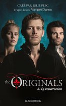 The Originals 3 - The Originals - Tome 3 - La Résurrection
