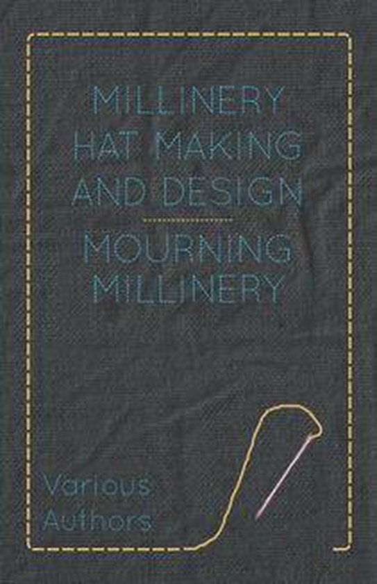 Millinery Hat Making and Design - Mourning Millinery - cover