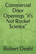 Commercial Door Openings it's Not Rocket Science