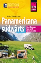 Edition Reise Know-How - Panamericana südwärts