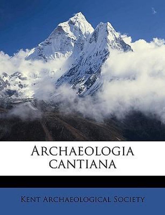 Archaeologia Cantiana Volume V. 14