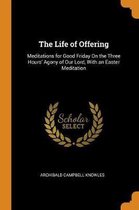 The Life of Offering