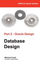 Oracle Quick Guides 2 - Oracle Quick Guides Part 2 - Oracle Database Design