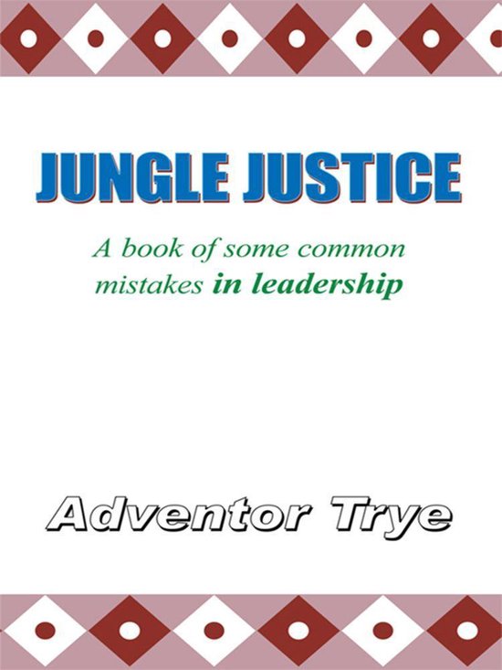 Jungle Justice (ebook), Adventor Trye 9781467063265 Boeken