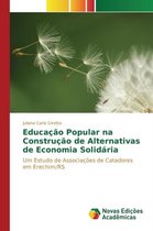 Educação Popular na Construção de Alternativas de Economia Solidária
