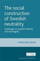The Social Construction of Swedish Neutrality