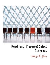 Read and Preserve! Select Speeches
