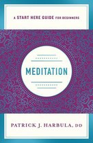 A Start Here Guide for Beginners - Meditation