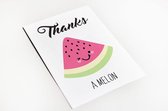 Wenskaart bedankt "Thanks a Melon"