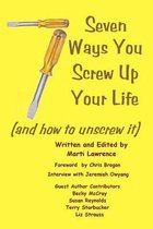 7 Ways You Screw Up Your Life