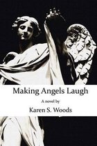 Making Angels Laugh