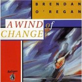 Brendan O'Regan - A Wind Of Change (CD)