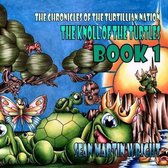 The Knoll of the Turtles Book 1