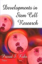 Developments in Stem Cell Research