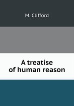 A treatise of human reason