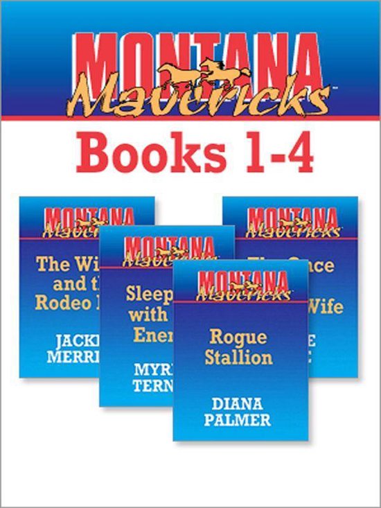 Montana Mavericks - Montana Mavericks Books 1-4 - cover