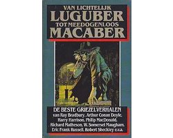 Van lichtelijk luguber tot meedogenloos macaber