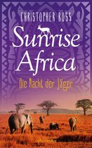 Sunrise Africa 2 - Sunrise Africa - Die Nacht der Jäger (Bd. 2)