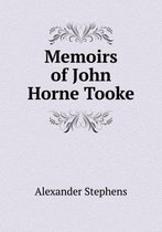 Memoirs of John Horne Tooke