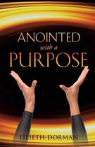 Anointed with a Purpose