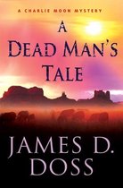 Charlie Moon Mysteries 15 - A Dead Man's Tale