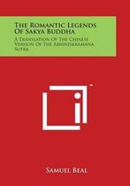 The Romantic Legends of Sakya Buddha