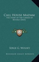 Call House Madam