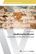 (Außenseiter)Kunst