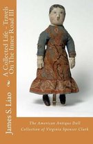 A Collected Life - Travels on the Inner Road III