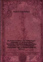 Die Felsen in Gärten Und Parkanlagen: Anleitung Zur Verschönerung Natürlicher Und Herstellung Künstlicher Felspartien Für Landschaftsgärtner, . Forstmänner Und Architekten (German Edition)