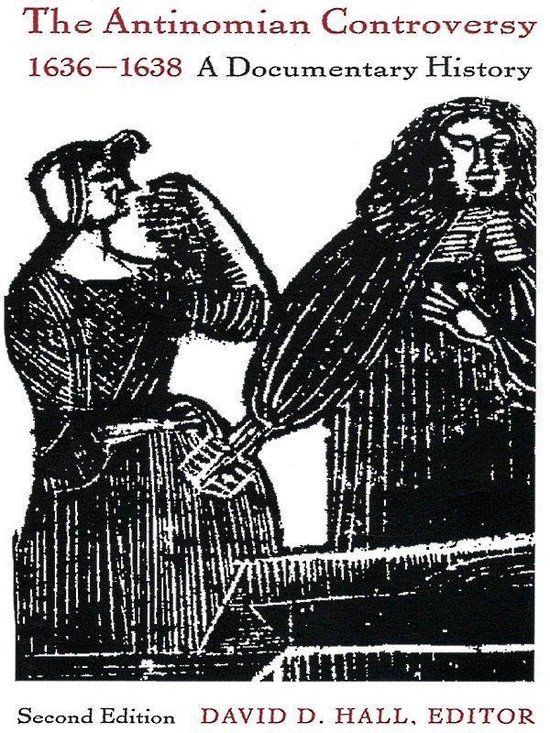 The Antinomian Controversy, 1636-1638 - cover