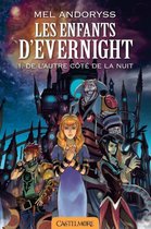 Les Enfants d'Evernight 1 - Les Enfants d'Evernight, T1 : De l'autre côté de la nuit