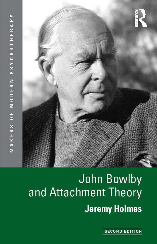 John Bowlby and Attachment Theory, 2nd Edition - cover