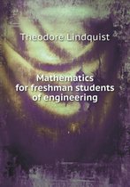 Mathematics for freshman students of engineering