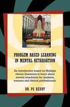 Problem Based Learning in Mental Retardation