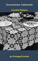 Enchantress Tablecloth Crochet Pattern