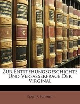 Zur Entstehungsgeschichte Und Verfasserfrage Der Virginal