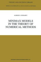 Minimax Models in the Theory of Numerical Methods