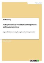 Marktpotentiale von Premiumangeboten im Tourismussektor