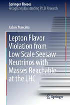 Springer Theses - Lepton Flavor Violation from Low Scale Seesaw Neutrinos with Masses Reachable at the LHC
