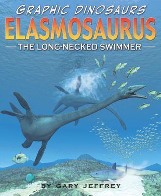 Elasmosaurus Gary Jeffrey Boeken Bol Com