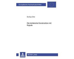 Europaeische Hochschulschriften / European University Studie- Die Kohaerente Konstruktion Mit Kopula