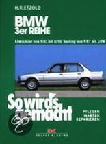 So wird's gemacht, BMW 3er Reihe ab September '82