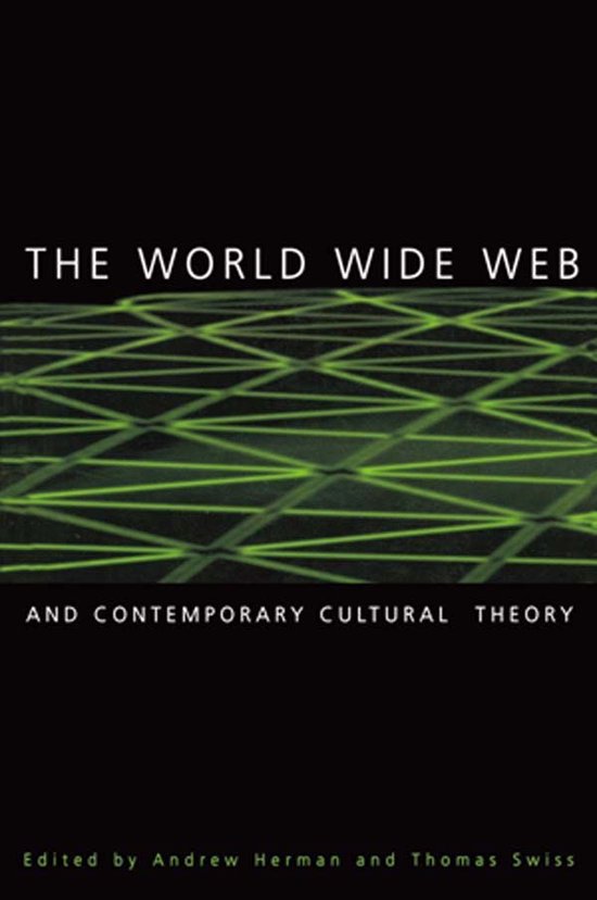 The World Wide Web and Contemporary Cultural Theory - cover