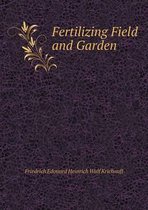 Fertilizing Field and Garden