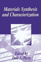 Materials Synthesis and Characterization