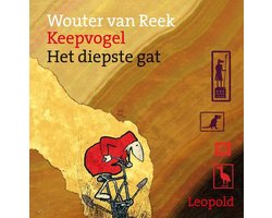 Keepvogel - Het diepste gat
