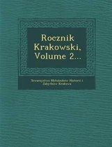 Rocznik Krakowski, Volume 2...
